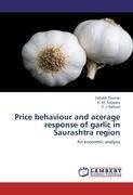 Price behaviour and acerage response of garlic in Saurashtra region