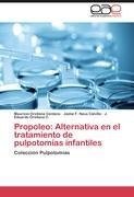 Propoleo: Alternativa en el tratamiento de pulpotomías infantiles