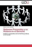 Sistemas Procesales y su Historia en el Derecho