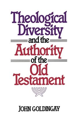 Theological Diversity and the Authority of the Old Testament