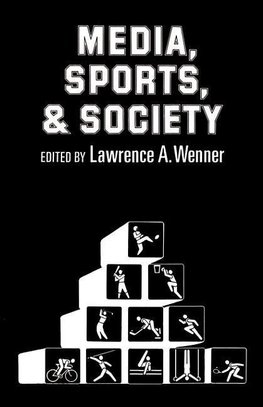 Wenner, L: Media, Sports, and Society