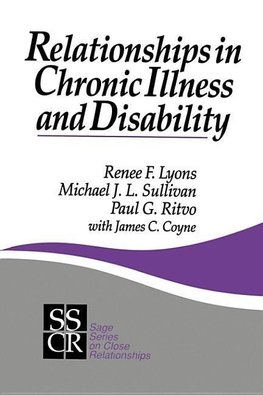 Lyons, R: Relationships in Chronic Illness and Disability