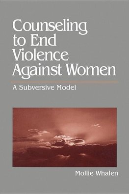 Whalen, M: Counseling to End Violence against Women