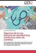 Vigencia de la Ley General de Sanidad tras veinticinco años de cambios