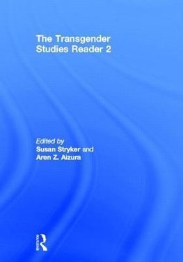 Stryker, S: Transgender Studies Reader 2