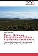 Poder y Dinámica Interétnica en la Colonia Española de Floridablanca