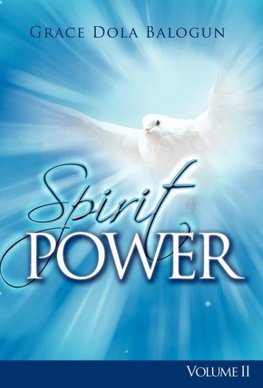 The Spirit Power Volume II