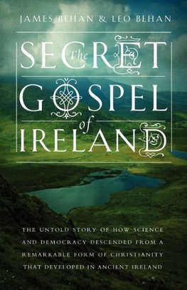 The Secret Gospel of Ireland