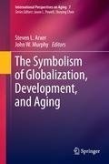 The Symbolism of Globalization, Development, and Aging