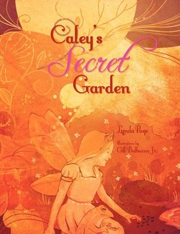 CALEY'S SECRET GARDEN