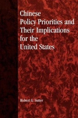 Chinese Policy Priorities and Their Implications for the United States