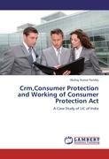 Crm,Consumer Protection and Working of Consumer Protection Act