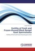 Fertility of Fresh and Frozen-thawed Black Bengal Goat Spermatozoa