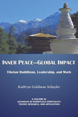 Inner Peace-Global Impact: Tibetan Buddhism, Leadership, and Work