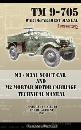 M3 / M3A1 Scout Car and M2 Mortar Motor Carriage Technical Manual