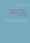 This is America - Révolte L'édition nouvelle