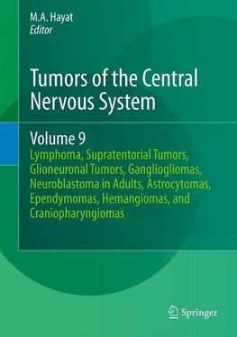 Tumors of the Central Nervous System, Volume 9