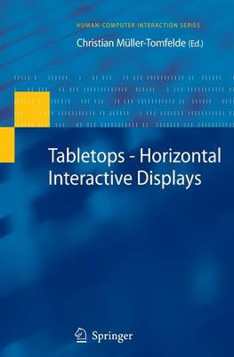 Tabletops - Horizontal Interactive Displays