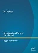 Schnäppchen-Portale im Internet: Amazon, eBay, Geizhals und Groupon & Co