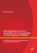 Rettungsdienst am Limit: Gesundheit von Einsatzkräften im Rettungsdienst (GERD®)