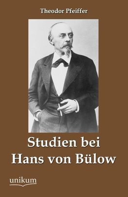 Studien bei Hans von Bülow