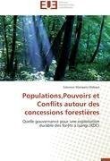 Populations,Pouvoirs et Conflits autour des concessions forestières