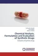 Chemical Analysis, Formulation and Evaluation of Synthetic Drugs