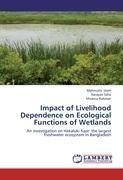 Impact of Livelihood Dependence on Ecological Functions of Wetlands