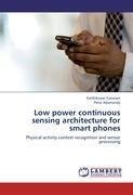 Low power continuous sensing architecture for smart phones