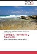 Geología, Topografía y Amenazas