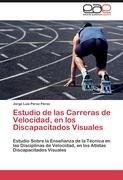 Estudio de las Carreras de Velocidad, en los Discapacitados Visuales