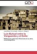 Luis Buñuel entre la Vanguardia y el Exilio