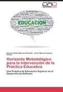 Horizonte Metodológico para la Intervención de la Práctica Educativa