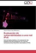 Evaluación de vulnerabilidades a una red IPv6