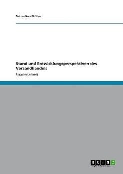 Stand und Entwicklungsperspektiven des Versandhandels