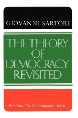 Sartori, G: Theory of Democracy Revisited/Part 1