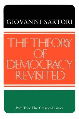 Sartori, G: Theory of Democracy Revisted - Part Two