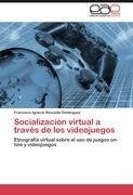 Socialización virtual a través de los videojuegos