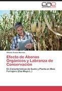 Efecto de Abonos Orgánicos y Labranza de Conservación