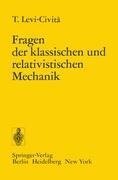 Fragen der Klassischen und Relativistischen Mechanik