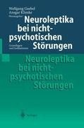 Neuroleptika bei nichtpsychotischen Störungen