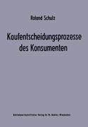 Kaufentscheidungsprozesse des Konsumenten