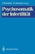 Psychosomatik der Infertilität