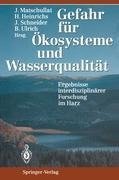 Gefahr für Ökosysteme und Wasserqualität