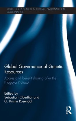 Global Governance of Genetic Resources