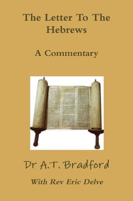 The Letter to the Hebrews - A Commentary