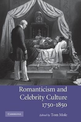 Romanticism and Celebrity Culture, 1750 1850