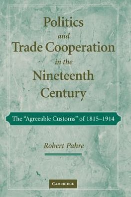 Politics and Trade Cooperation in the Nineteenth Century