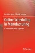 Online Scheduling in Manufacturing