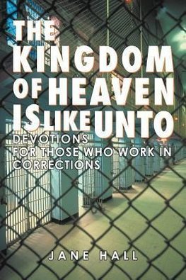 The Kingdom of Heaven Is Like Unto